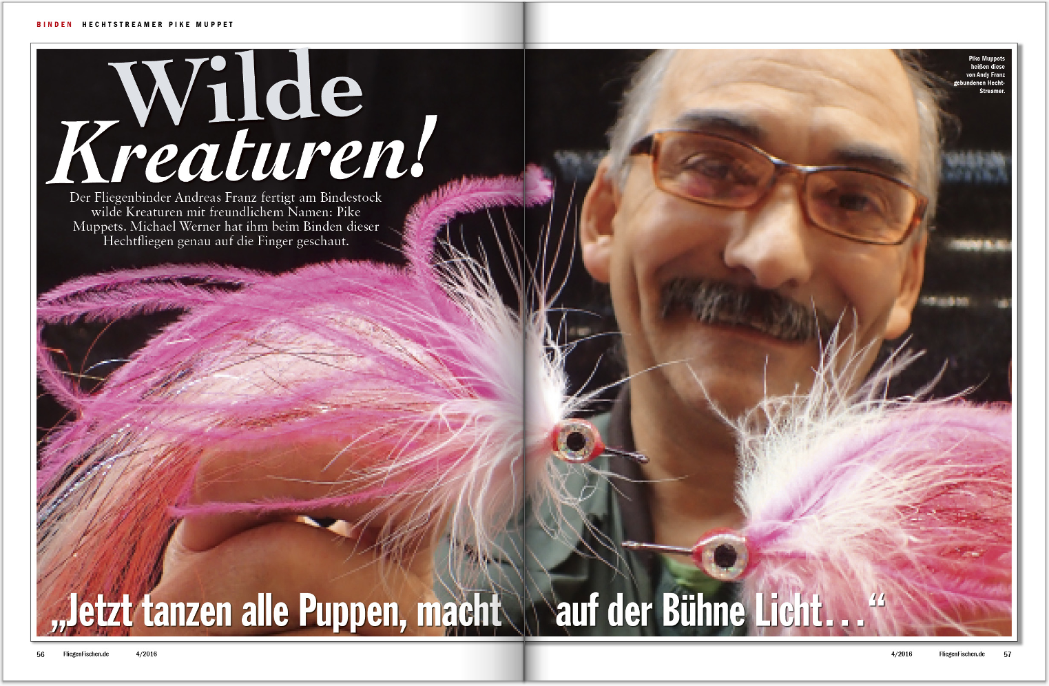 Andreas Franz und seine wilden Kreaturen – er zeigt Ihnen Schritt für Schritt, wie man den Pike Muppet bindet. Eine tolle Fliege für das Fischen mit dem Streamer auf Hecht!