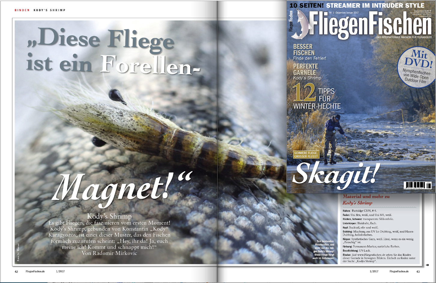 In der aktuellen Ausgabe von FliegenFischen zeigen wir Ihnen, wie Sie Kodys Shrimp binden - und wie Sie etwas für krebskranke Kindern tun, indem Sie sich an der Auktion "Fliegenfischer mit Herz" beteiligen.