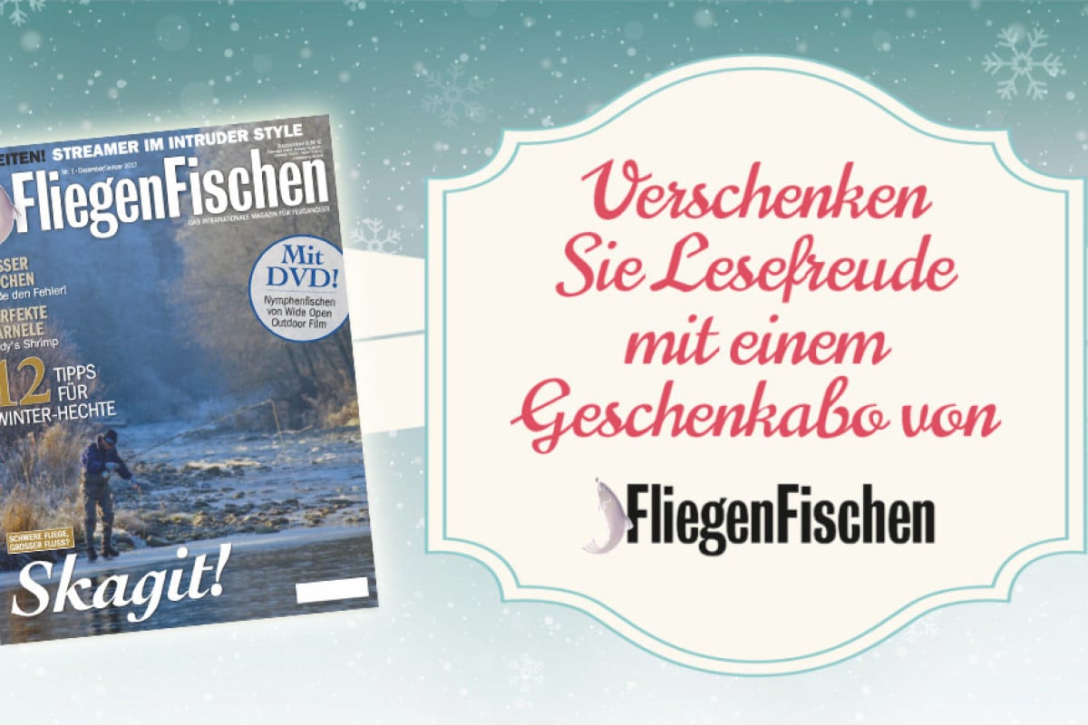 Das Magazin FliegenFischen ist die perfekte Geschenkidee für Fliegenfischer. Bis zum 14. Dezember bestellt erhalten Sie das Magazin inklusive Geschenkkarte pünktlich zu Weihnachten.