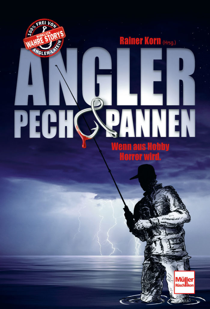 Kutter & Küste-Chefredakteur Rainer Korn berichtet in „Angler, Pech und Pannen“ von bewegten (und lustigen!) Szenen des Anglerdaseins. Da findet sich jeder Angler wieder … Bild: Motorbuch Verlag