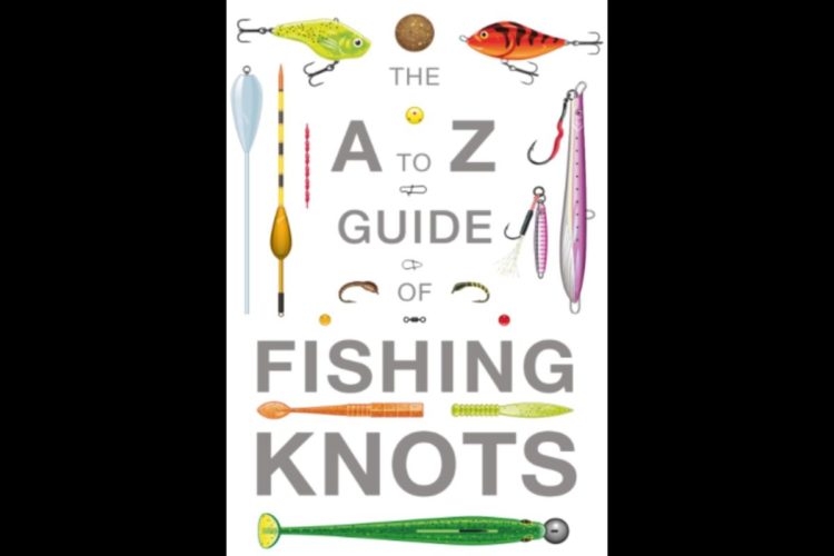 Cover: The A to Z guide of fishing knots