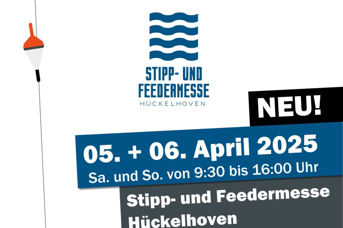 Stipp- und Feedermesse Hückelhoven (NRW)- Friedfischangler